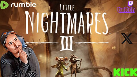Little NightMares 3 livestream #GamingOnRumble # RumbleTakeOver
