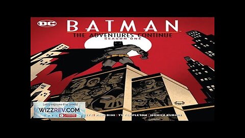 Batman: The Adventures Continue Review