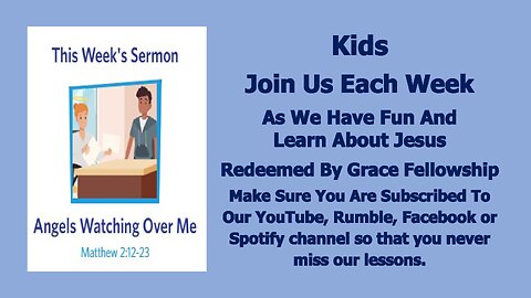 Sermons 4 Kids - Angels Watching Over Me - Matthew 2:12-23