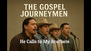 He Calls to My Brothers