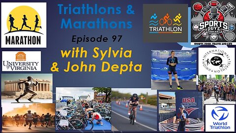 Triathlons and Marathons with Sylvia and John Depta | Episode 97