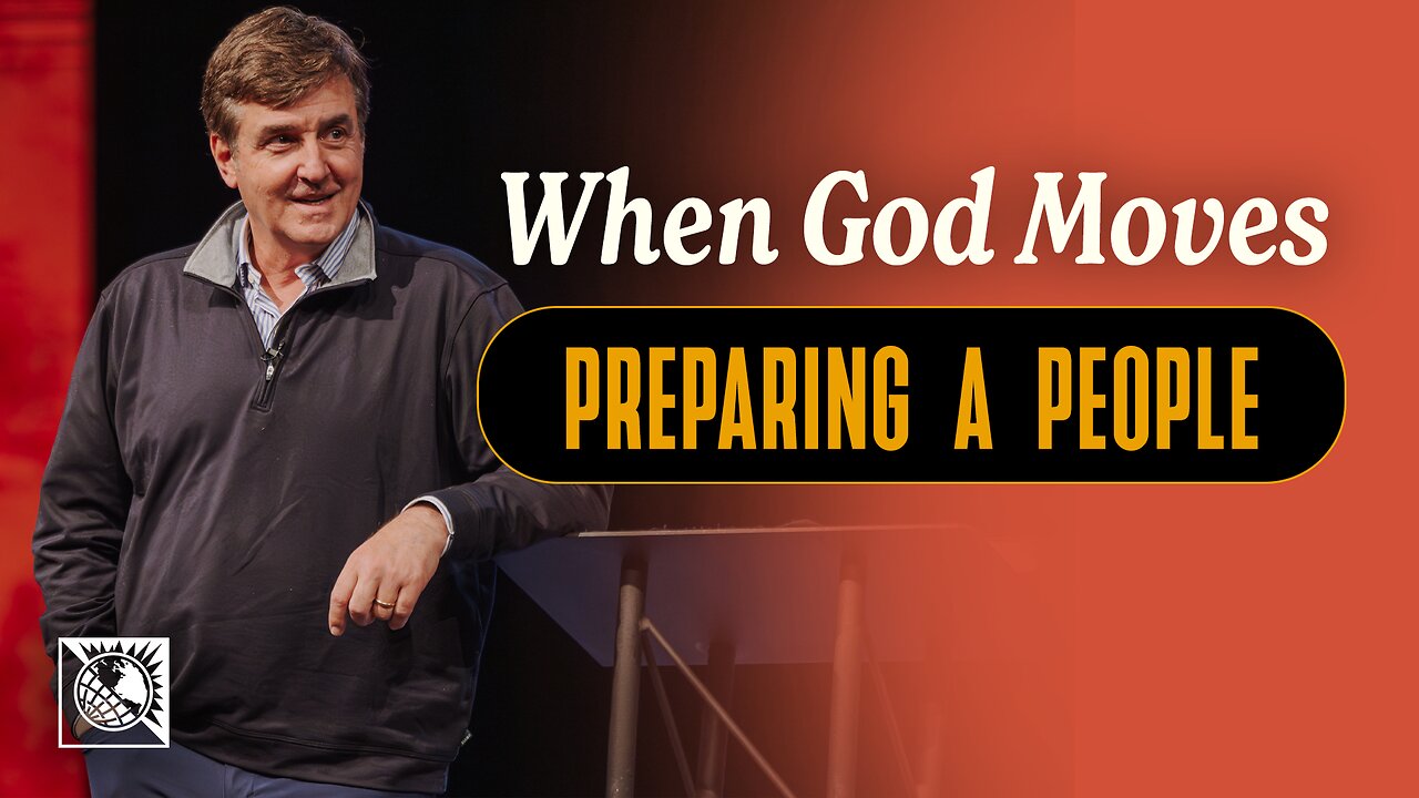 When God Moves [Preparing a People]