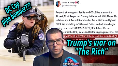 Trump's "war on the rich" Gov reopened. Jan 6th DC Cop pipe bomber? SNAP sales exposed TC 11/10/25