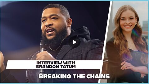 Hannah Faulkner and Brandon Tatum | BREAKING THE CHAINS: Exposing the Left’s Manipulation