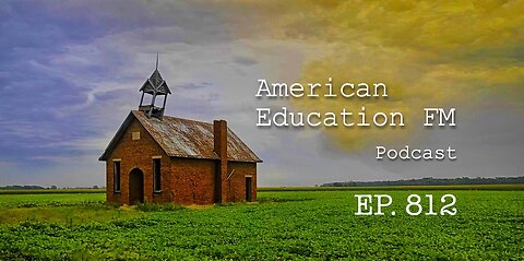 EP. 812 – Israel out; Dominion takeover; Gay book exposure; Equitable grading; Teacher quitting.