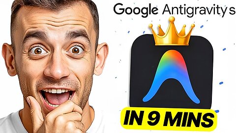 Google Antigravity: From Beginner to Expert in under 9 Minutes!