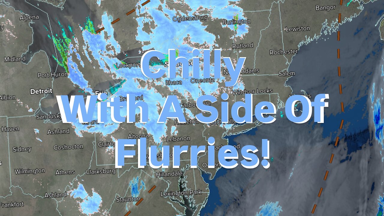 Chilly With A Side Of Flurries
