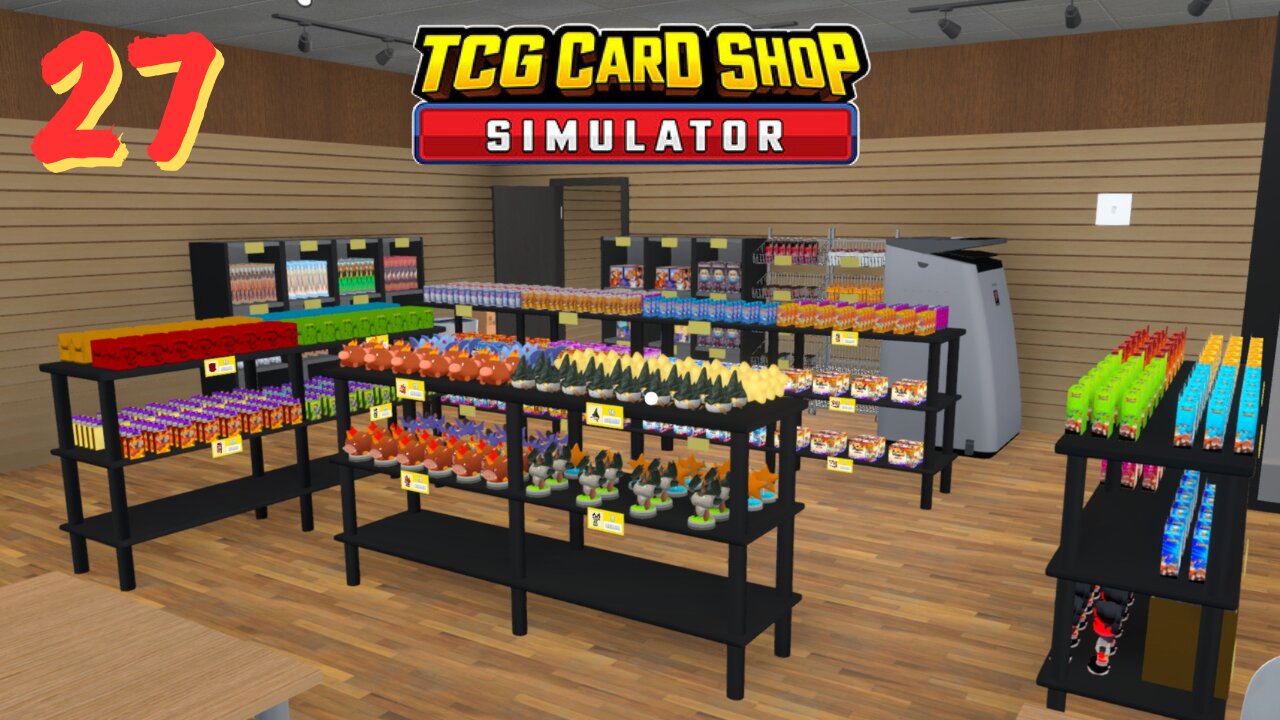 Customer's Keep Ghosting Me - TCG Card Shop Simulator Ep. 27