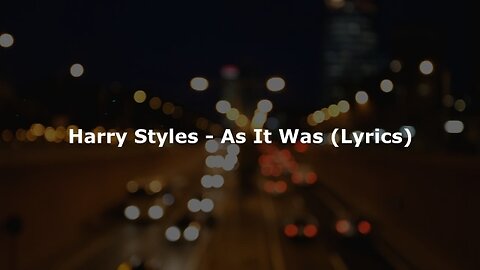 Harry Styles - As It Was (Lyrics)