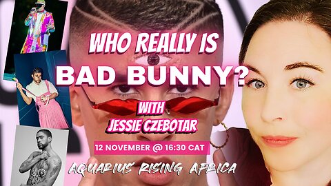 Who really is BAD BUNNY? with Jessie Czebotar