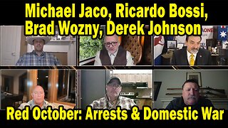 Michael Jaco, Ricardo Bossi, Brad Wozny, Derek Johnson 10.04.25: "Breaking News! Red October, Arrests & Domestic War"