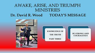 KNOWLEDGE OF THE TRUTH - PART THREE