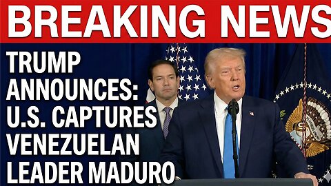 Trump Speaks After Claiming Maduro Has Been Captured