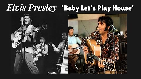 Elvis Presley 'Baby Let's Play House' Live (1956) & Rehearsal (1970) Combo Tribute.