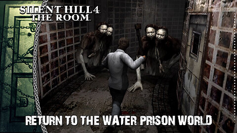 Silent Hill 4 | Return To The Water Prison World