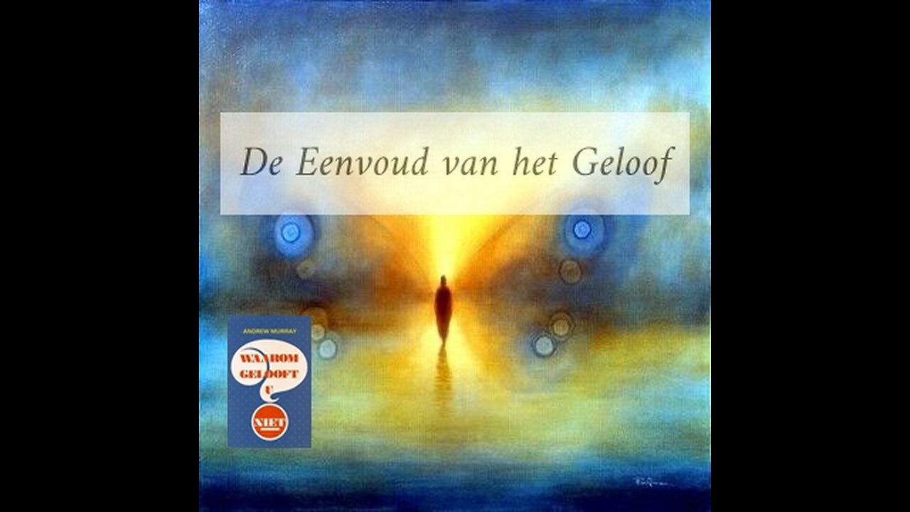 De Eenvoud van het Geloof