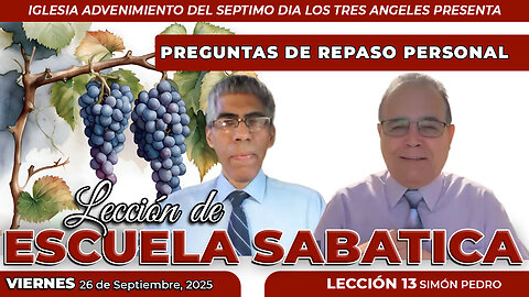 Viernes 26 de Septiembre Lección de Escuela Sabática Pr. Orlando Enamorado
