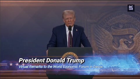 ​​President Trump's Virtual Remarks to the World Economic Forum in Davos