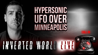 Hypersonic UFO Over Minneapolis | Ep. 128