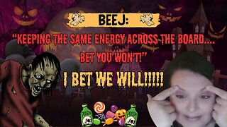 Beej: "Keeping the Same Energy across the Board.... Bet You Won't!" - I Bet We Will!!!!