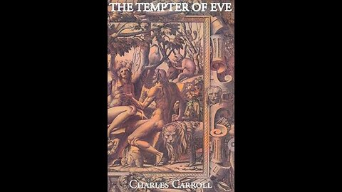The Tempter of Eve by Charles Carroll. Chapter 7 part 1.