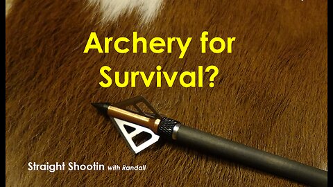 Archery for survival?