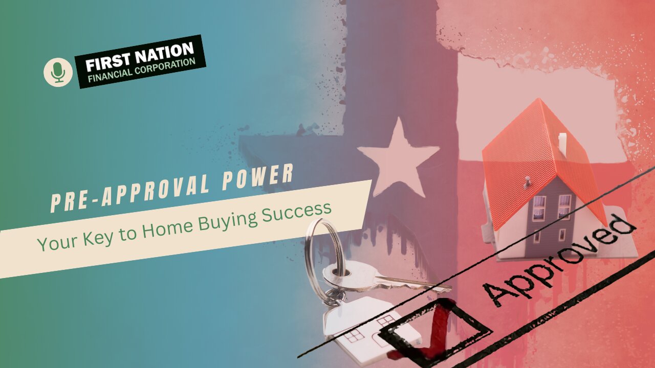 Pre-Approval Power: Your Key to Home Buying Success