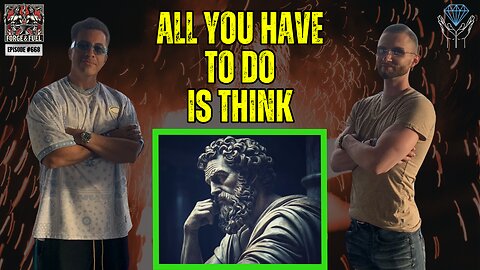 All You Have To Do Is Think | Forge & Fuel - Ep. #668