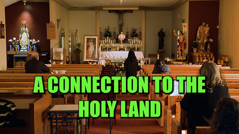 Connected to the Holy Land