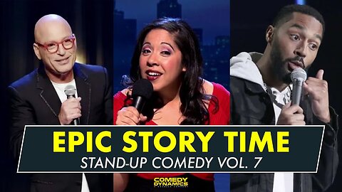 Epic Story Time Vol. 7 - Stand-Up Comedy from Comedy Dynamics