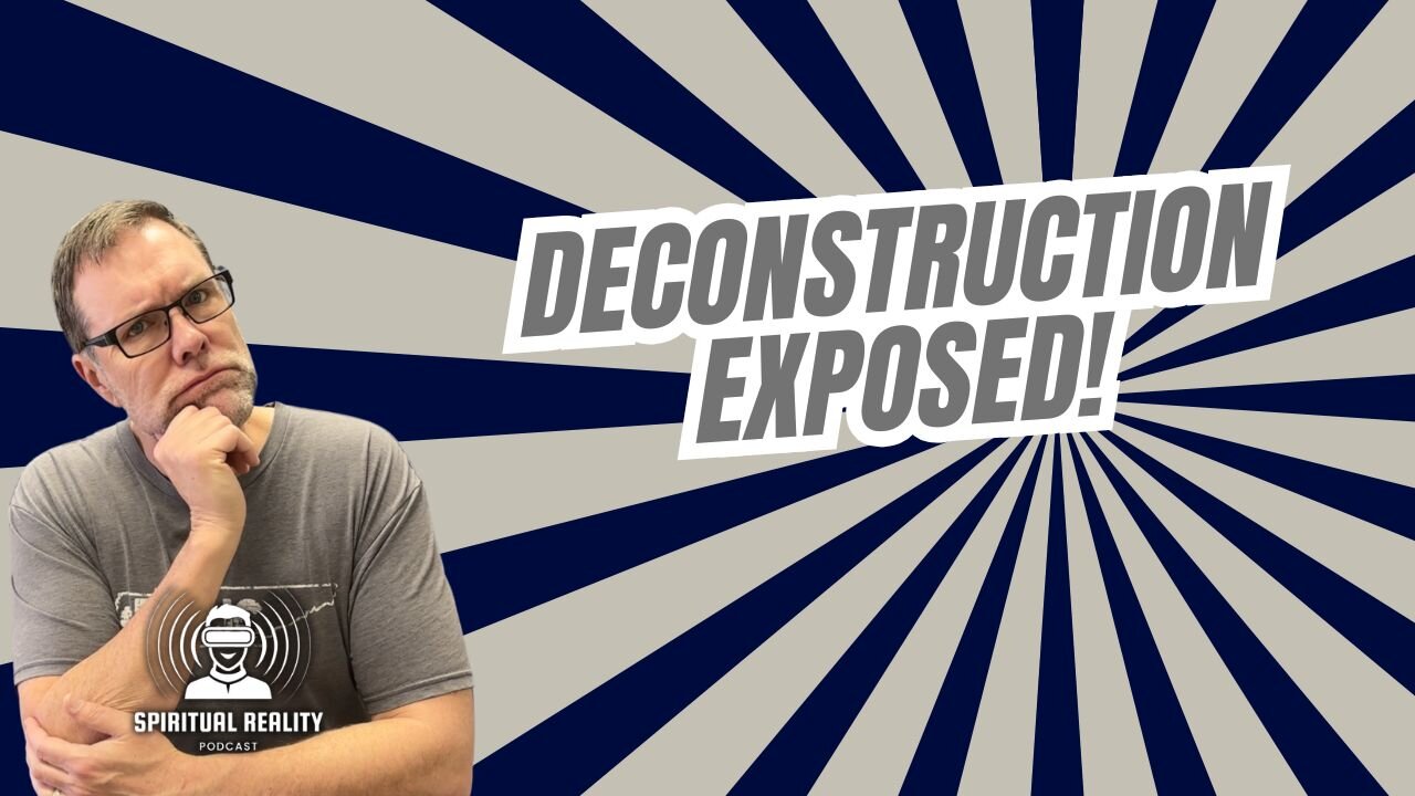 Deconstruction Exposed: Why TikTok is Stealing Young Christians' Faith – And How to Respond