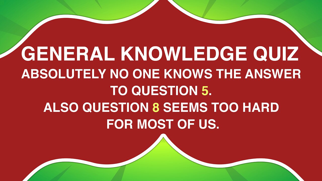 General Knowledge Quiz