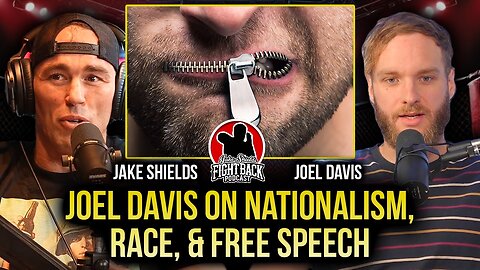 Joel Davis on Nationalism, Race, and Free Speech - Fight Back Ep. 55