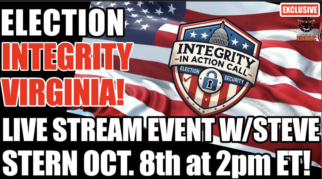 Election Integrity For Virginia! Live Stream Oct. 8th @2pm ET