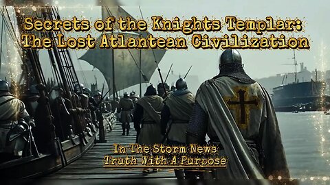 ITSN presents: "Secrets of the Knights Templar: The Lost Atlantean Civilization" 12/10
