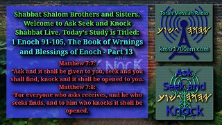 1 Enoch 91-105, The Book of Warnings and Blessings of Enoch, Part 13