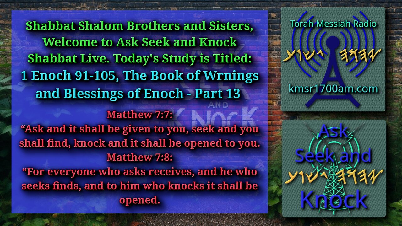 1 Enoch 91-105, The Book of Warnings and Blessings of Enoch, Part 13