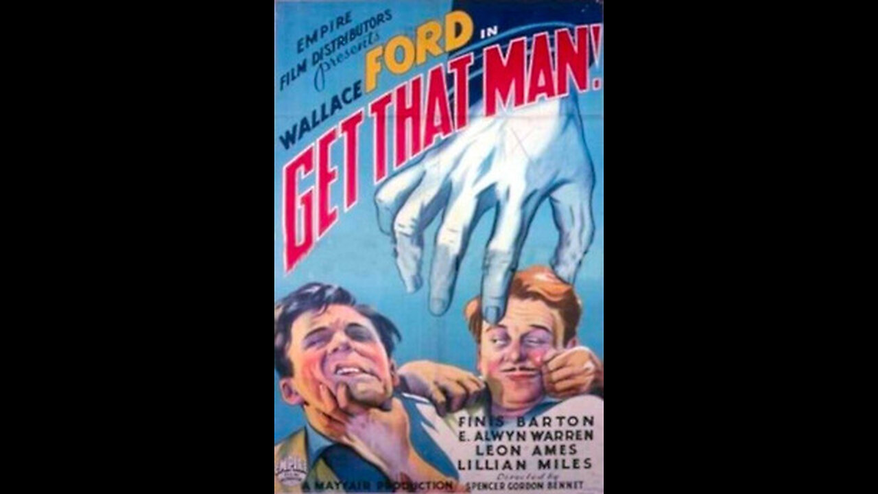 Get That Man (1935) | Directed by Spencer Gordon Bennet