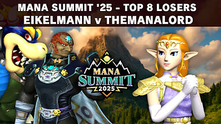 Mana Summit Top 8 - Eikelmann v TheManaLord