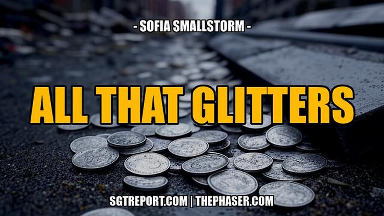 ALL THAT GLITTERS -- Sofia Smallstorm