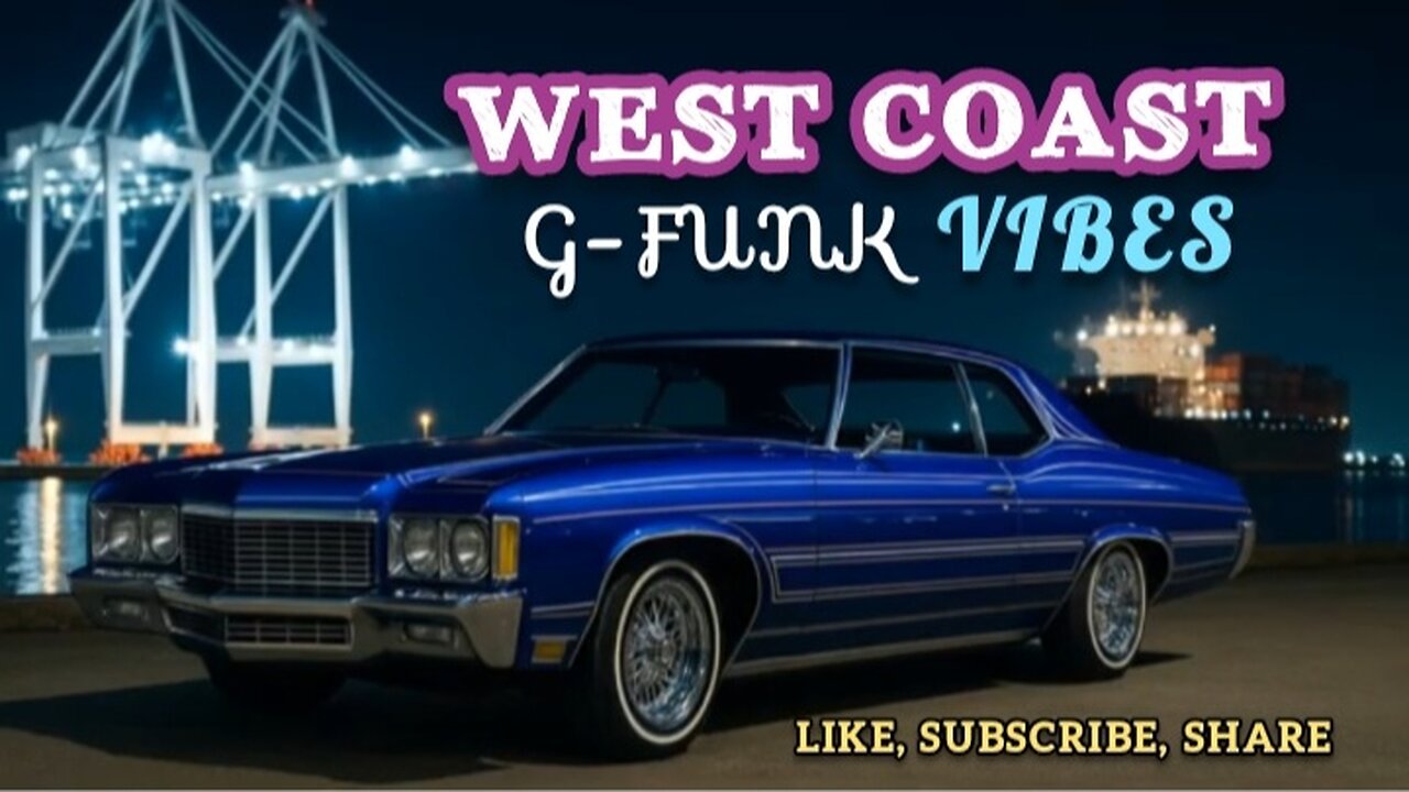 WEST COAST G-FUNK VIBES- MIDNIGHT CRUISE, NEO HARBOR FLOW