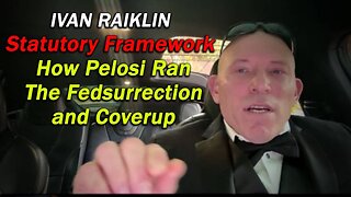 EXCLUSIVE: Ivan Raiklin Breaks Down The Statutory Framework Of How Pelosi Ran The Fedsurrection