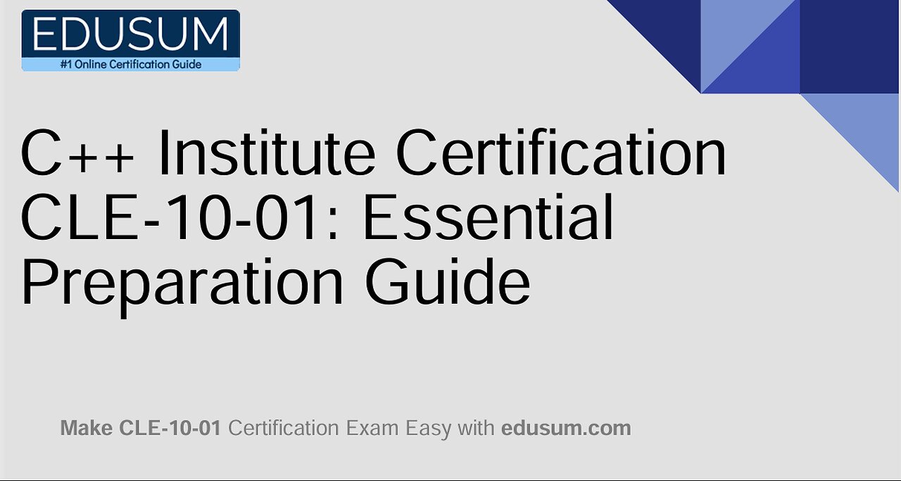 C++ Institute Certification CLE 10 01: Essential Preparation Guide