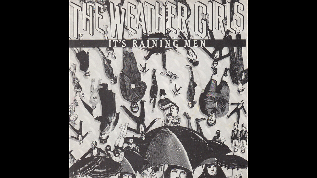 The Weather Girls --- It's Raining Men