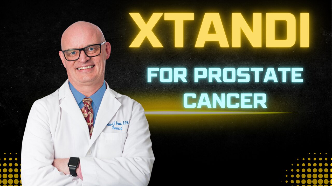 Xtandi (Enzalutamide) Review: Pros, Cons, and Warnings!