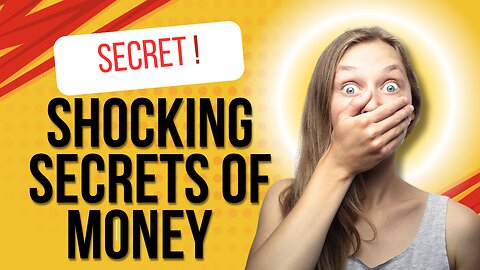 Shocking Secrets Of Money