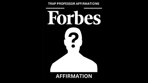 Get on the Forbes List with these powerful affirmations ( Daily Visualizer Loop )