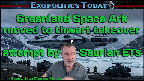 Greenland Space Ark moved to thwart takeover attempt by Saurian ETs | Michael Salla