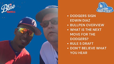 BMP Live: Dodgers Shock With Edwin Diaz Signing