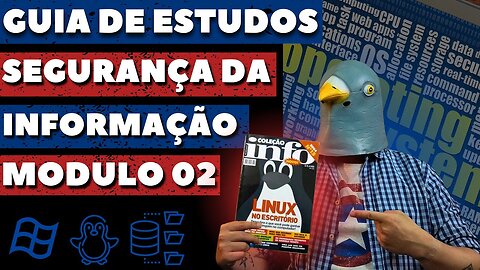 🚀 Guia Definitivo: Segurança da Informação Módulo 2 - Sistemas Operacionais e Armazenamento